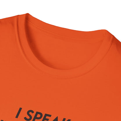 I Speak Fluent Sarcasm