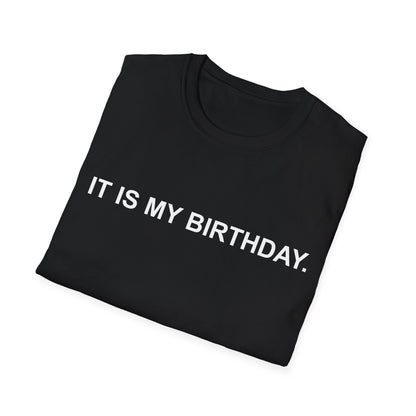 It Is My Birthday