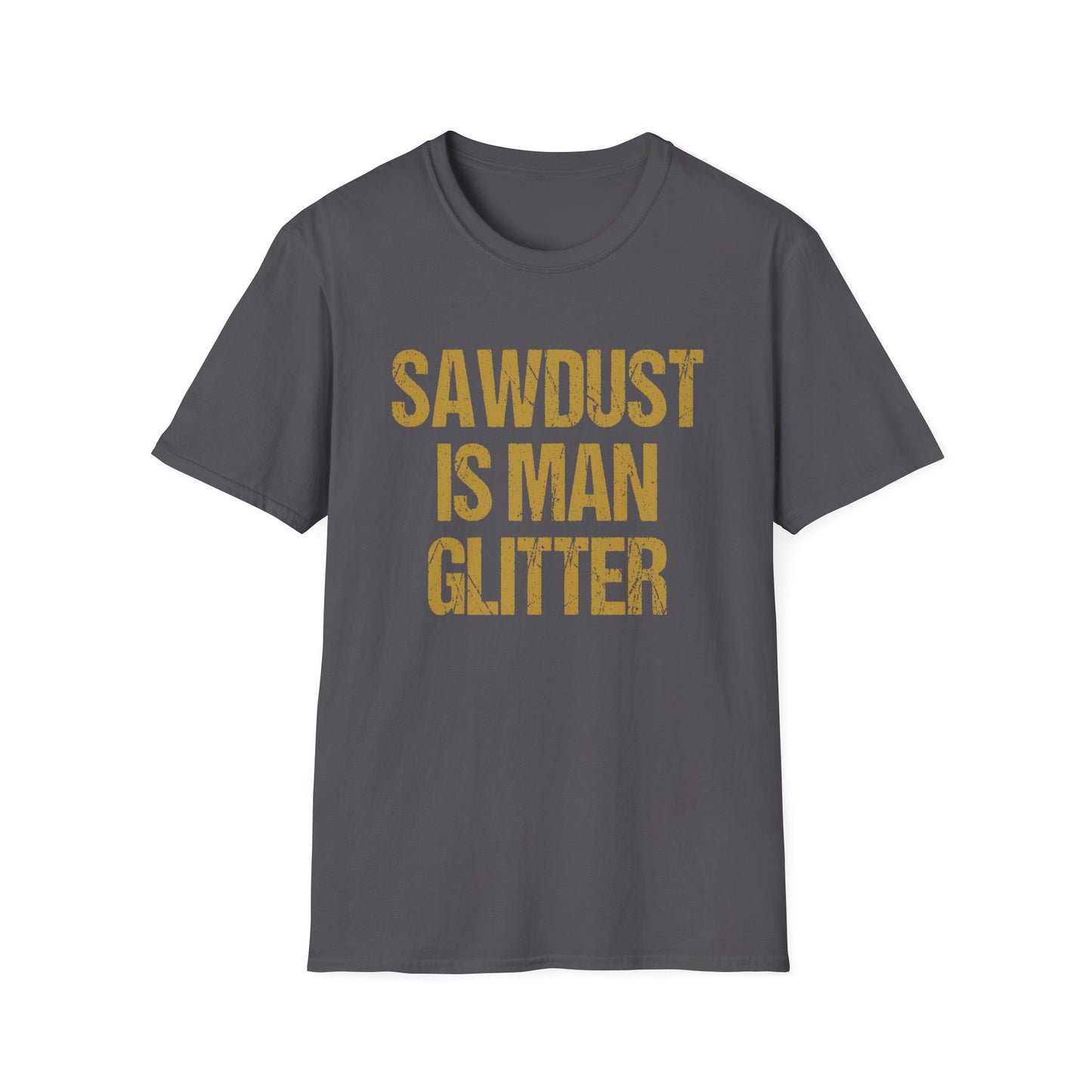 Sawdust is Man Glitter