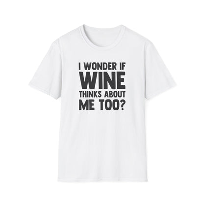I Wonder If Wine Thinks About Me Too?
