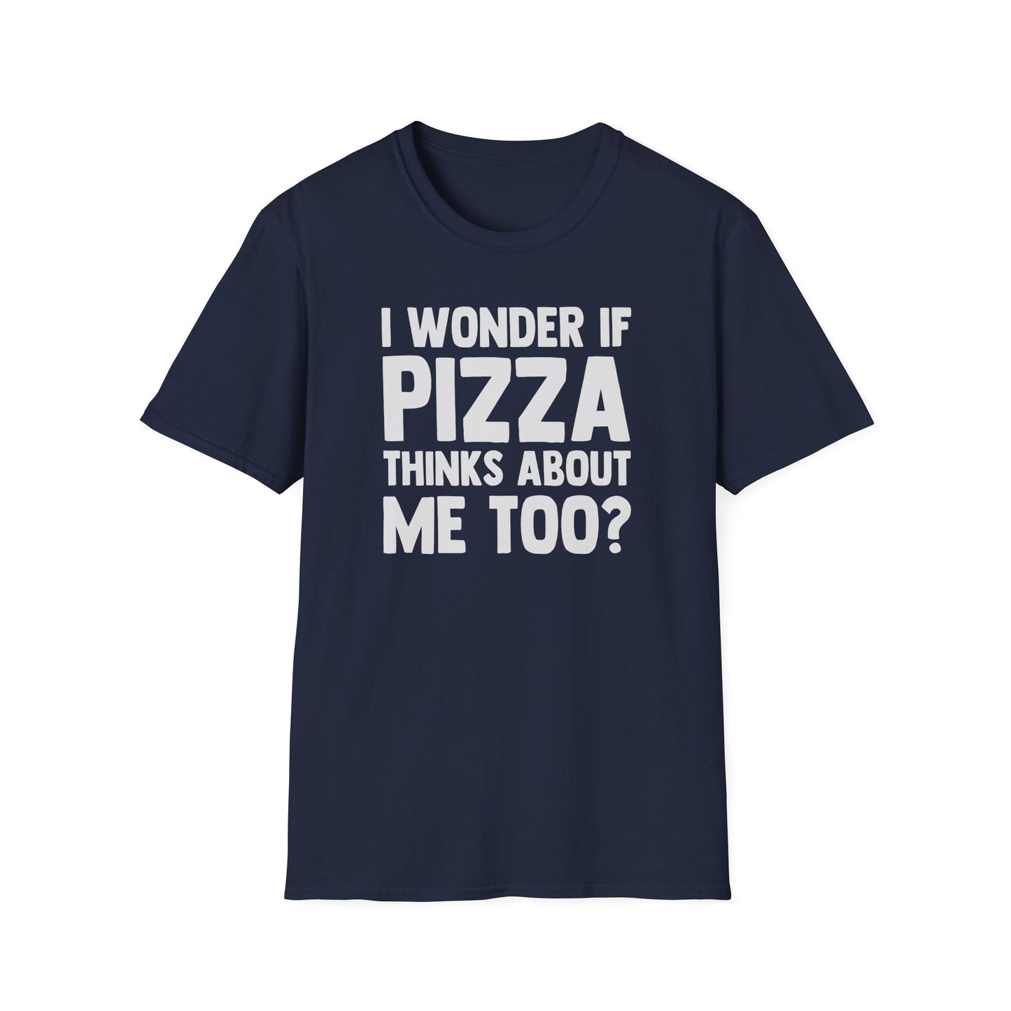 I Wonder If Pizza Thinks About Me Too?