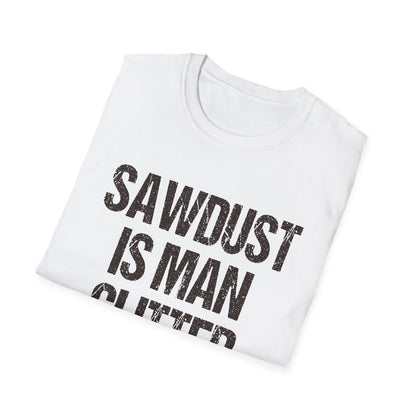 Sawdust is Man Glitter