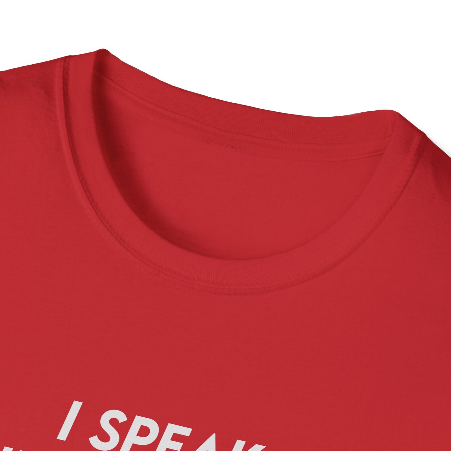 I Speak Fluent Sarcasm