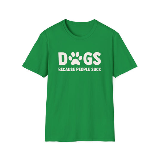 Dogs Because People Suck