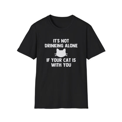 It's Not Drinking Alone If Your Cat Is With You
