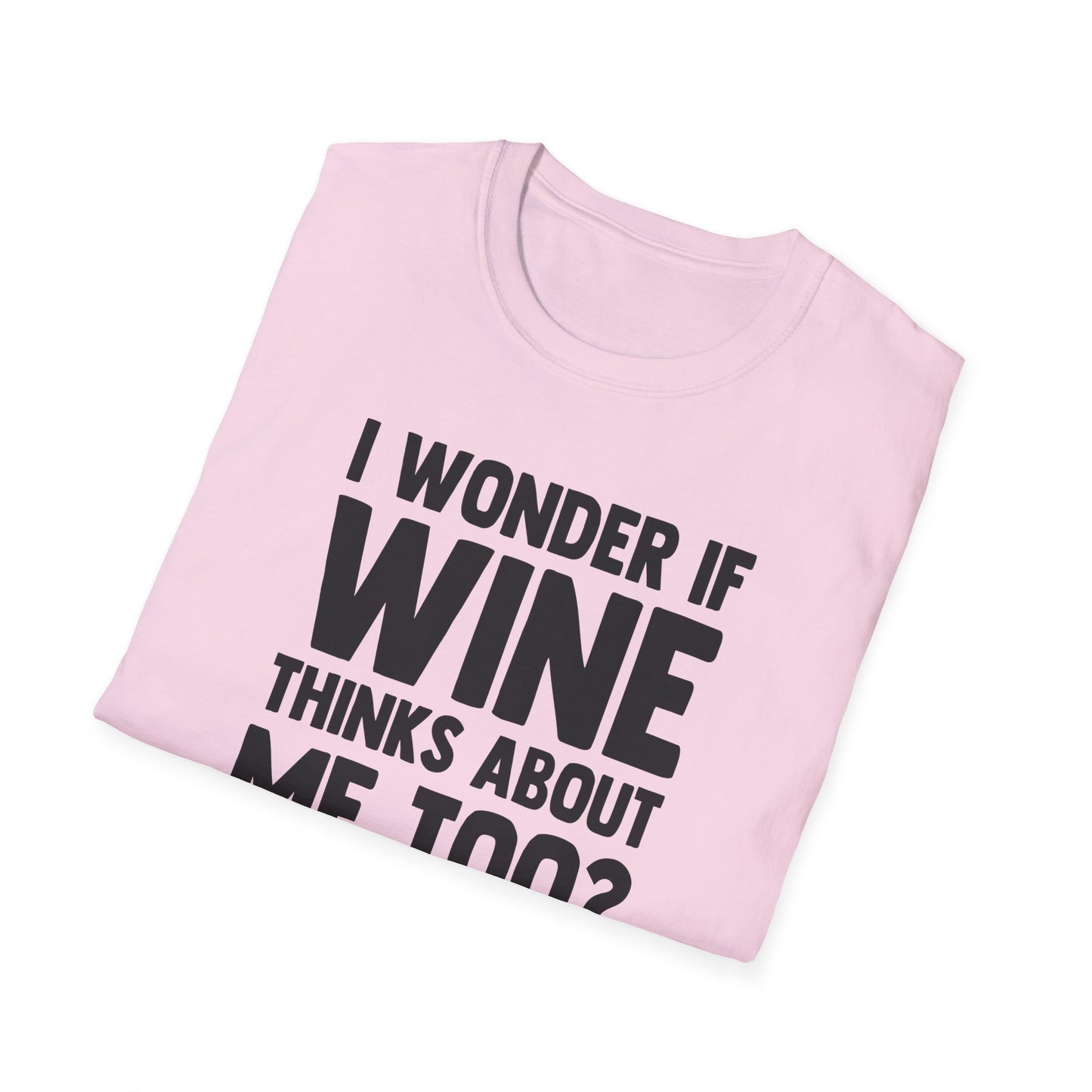 I Wonder If Wine Thinks About Me Too?