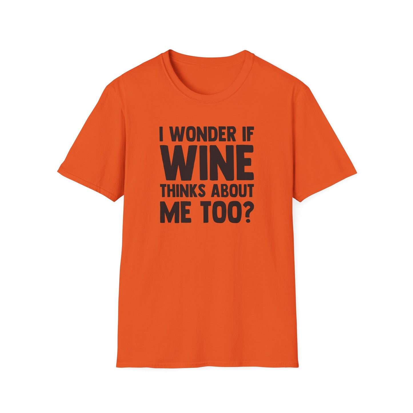 I Wonder If Wine Thinks About Me Too?