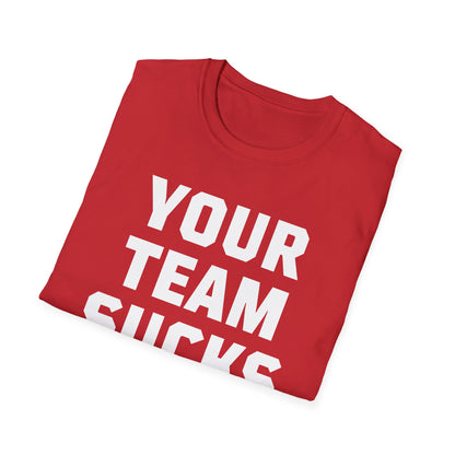 Your Team Sucks