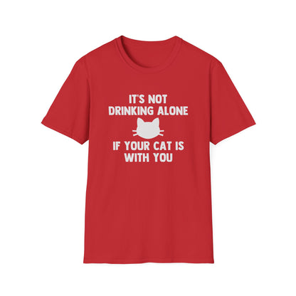 It's Not Drinking Alone If Your Cat Is With You