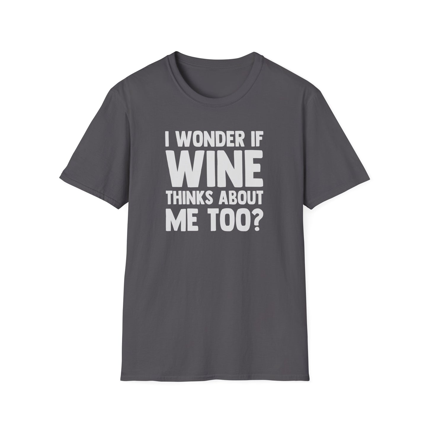 I Wonder If Wine Thinks About Me Too?