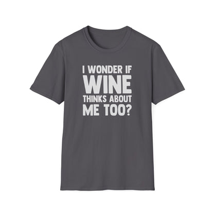 I Wonder If Wine Thinks About Me Too?