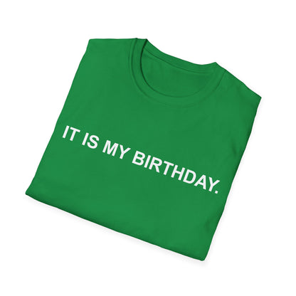 It Is My Birthday