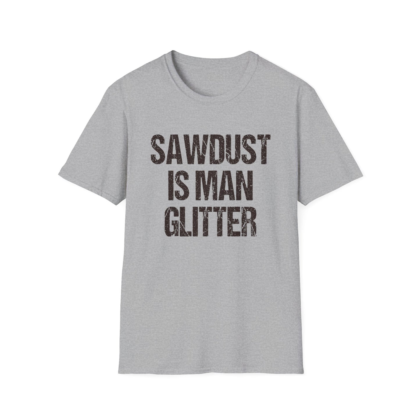 Sawdust is Man Glitter
