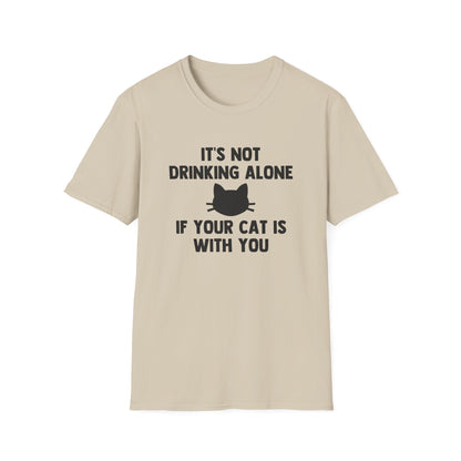 It's Not Drinking Alone If Your Cat Is With You