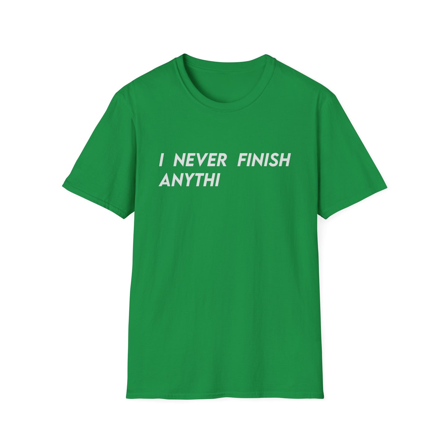 I Never Finish Anythi
