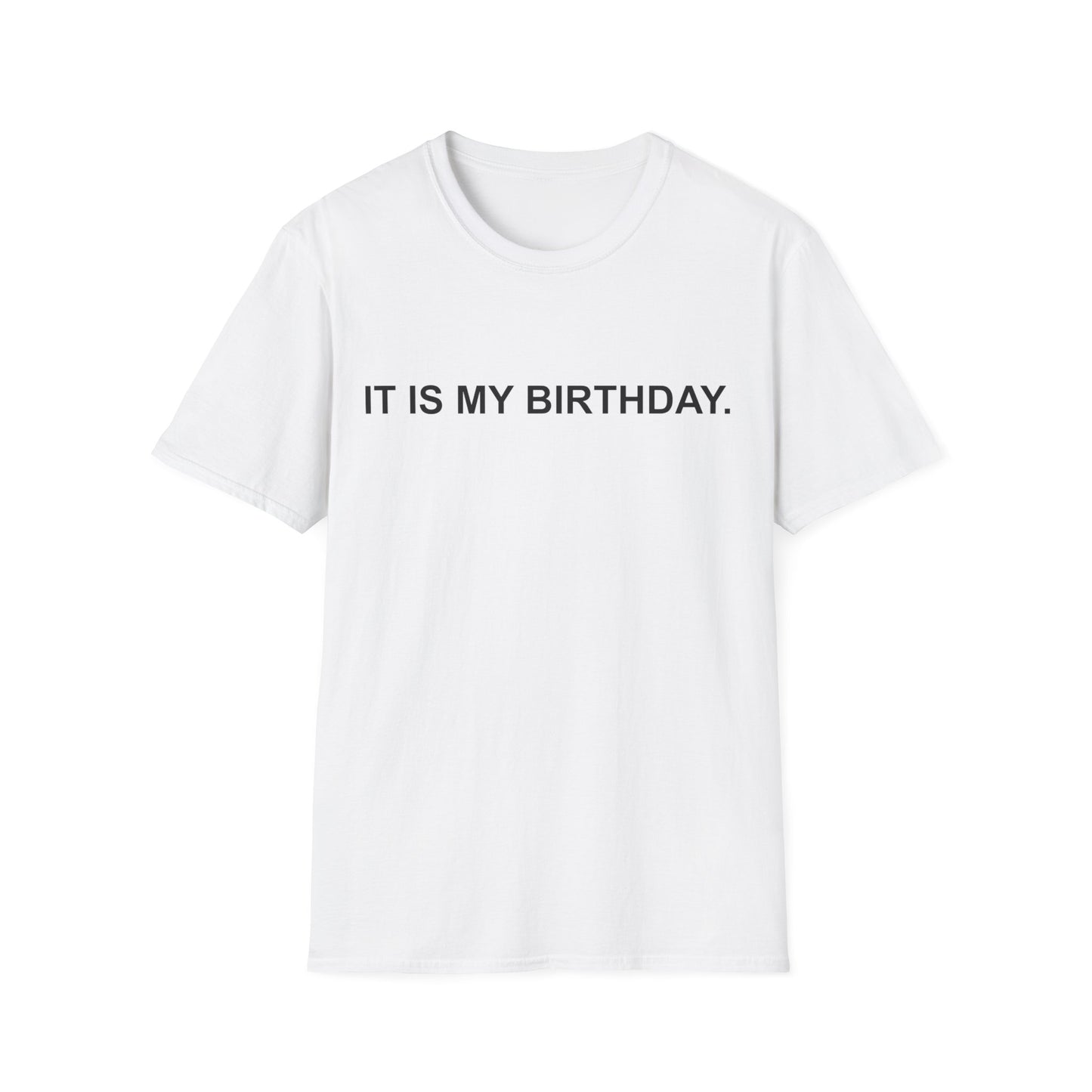 It Is My Birthday