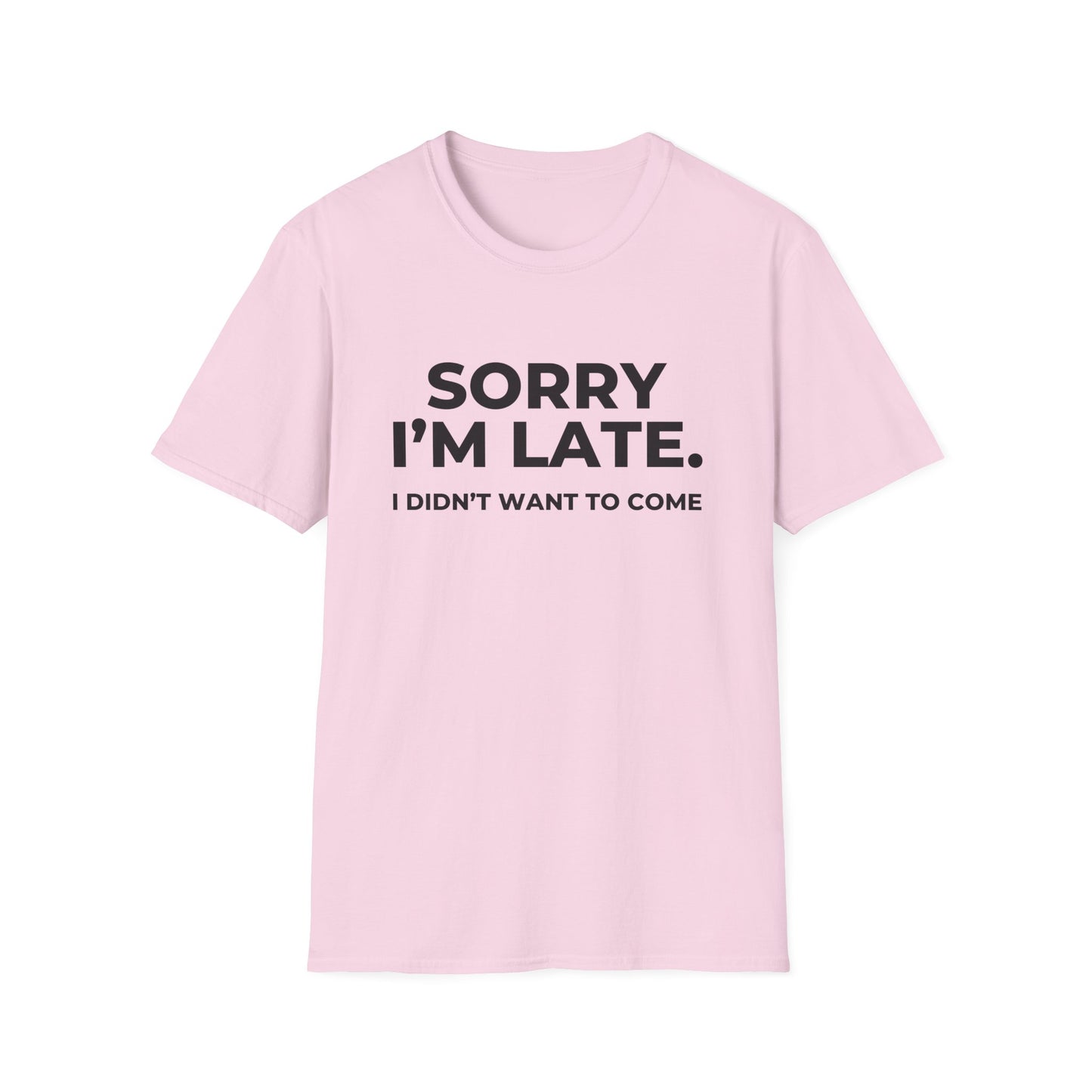 Sorry I'm Late. I Didn't Want To Come