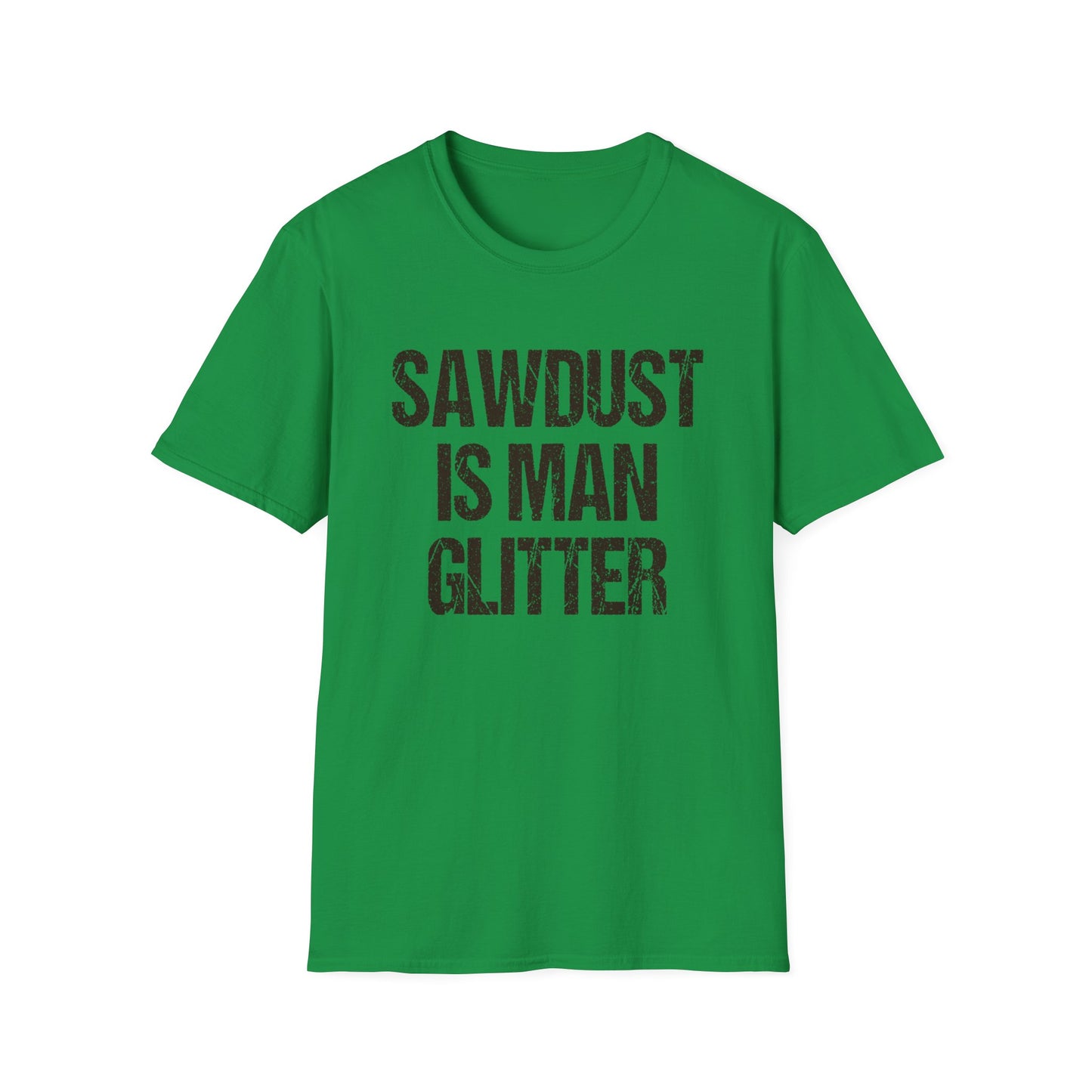 Sawdust is Man Glitter