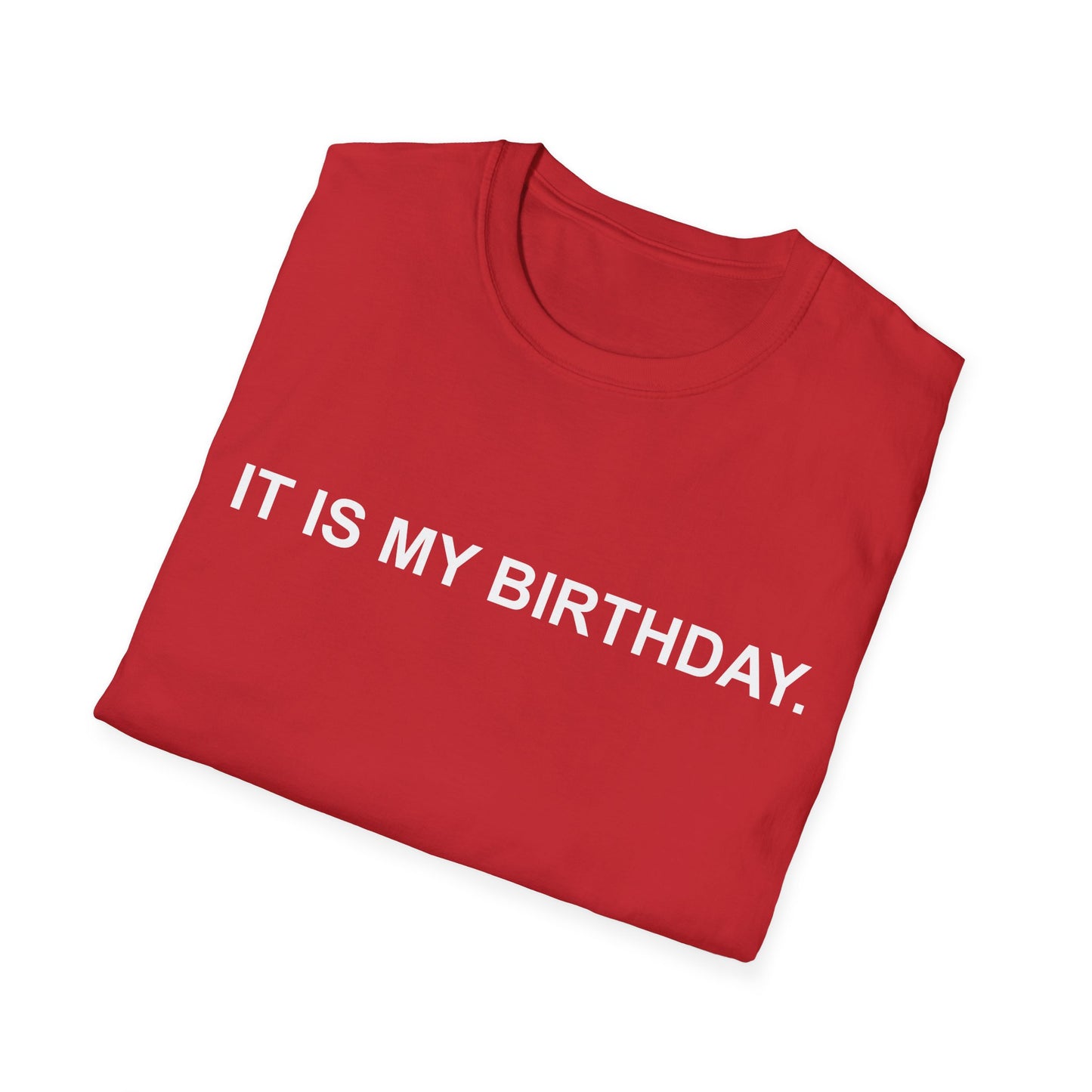 It Is My Birthday