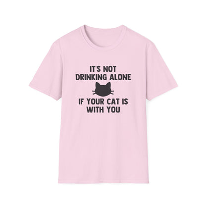 It's Not Drinking Alone If Your Cat Is With You