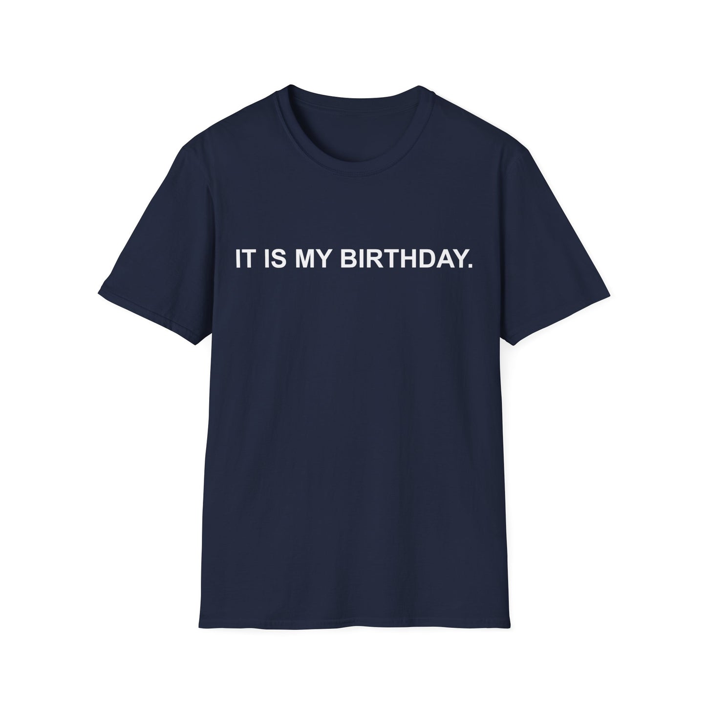 It Is My Birthday