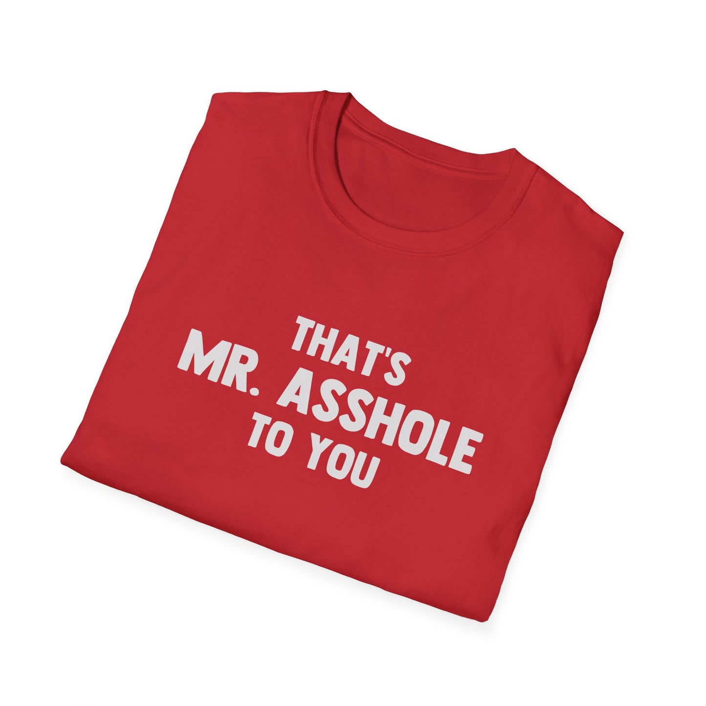 That's Mr. Asshole to You