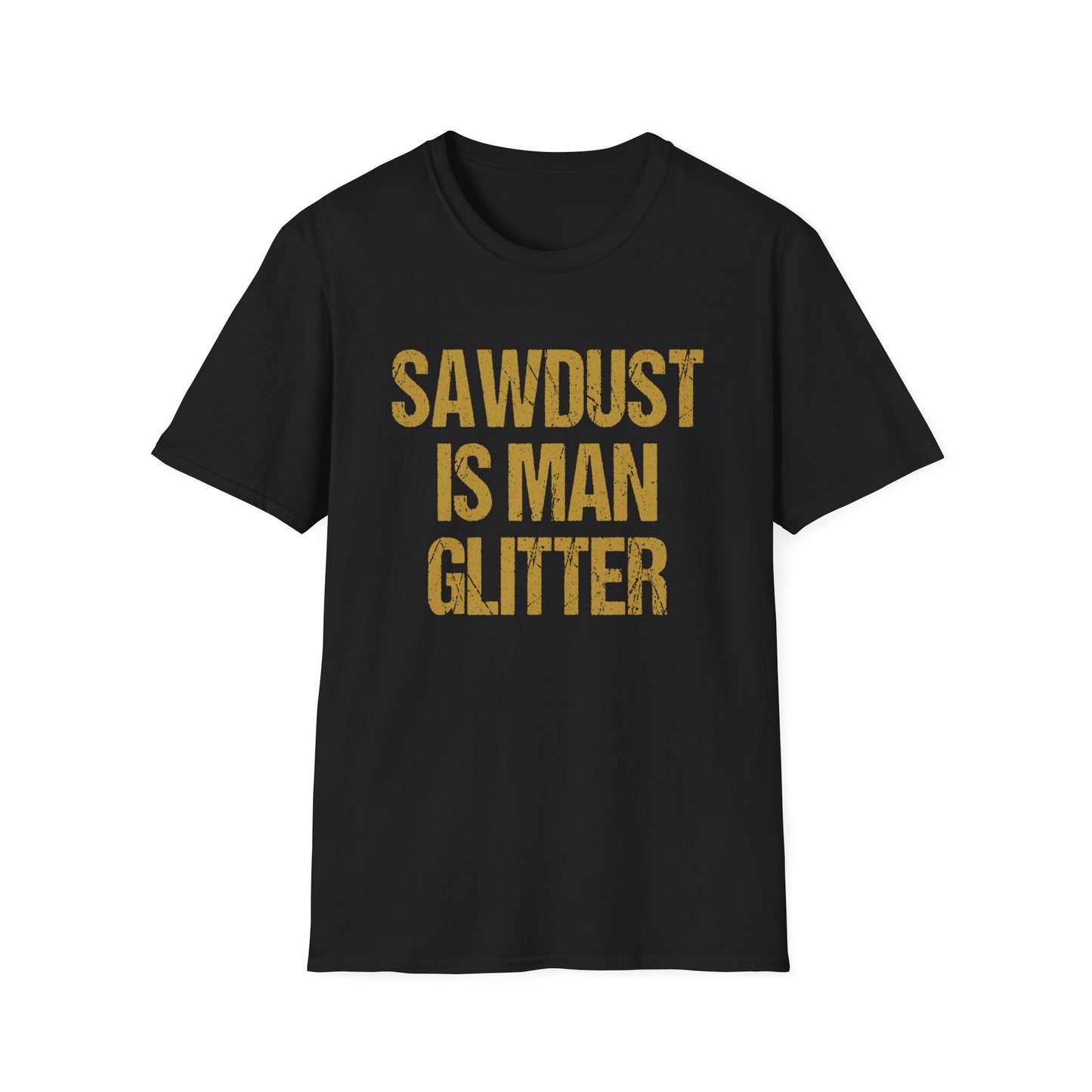 Sawdust is Man Glitter
