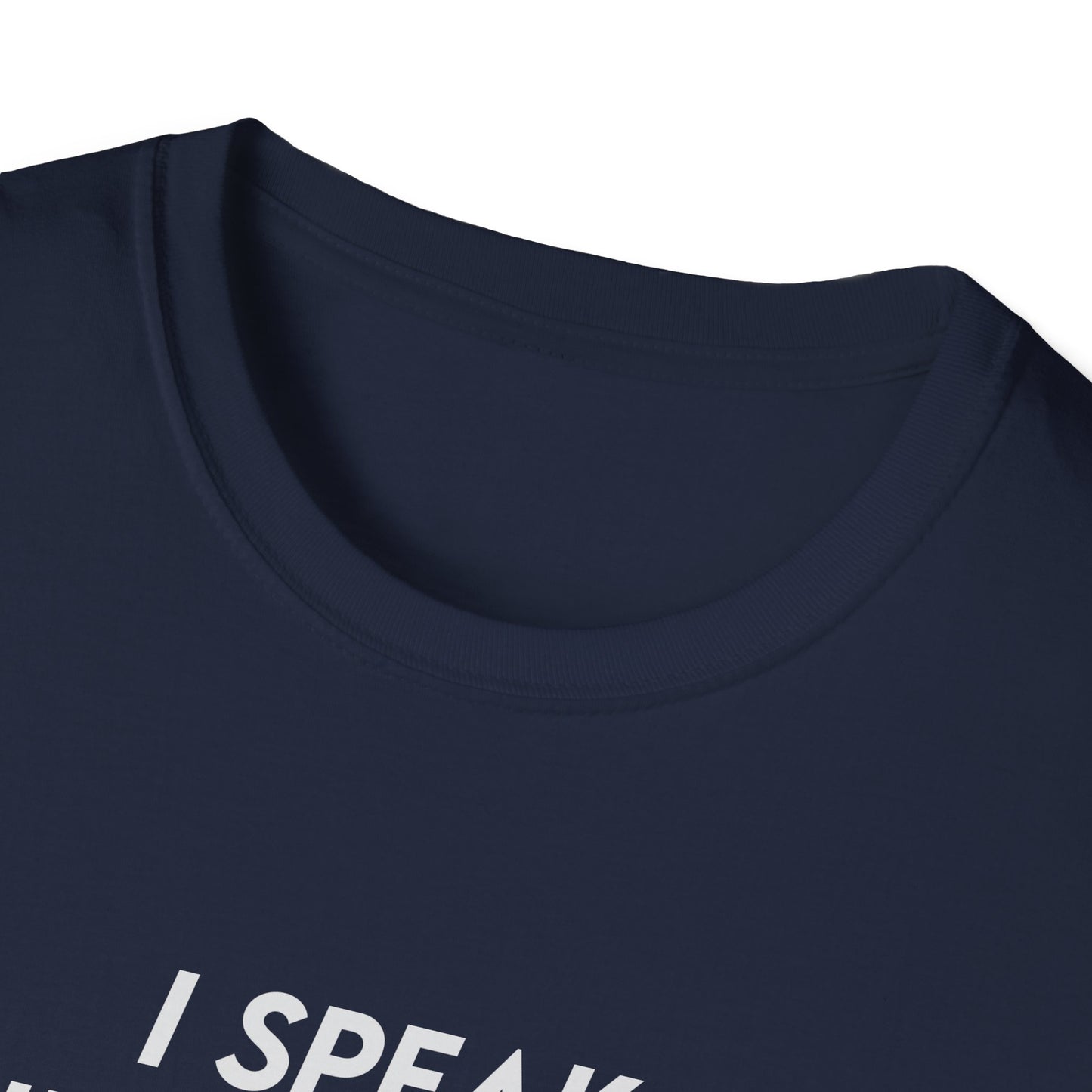 I Speak Fluent Sarcasm