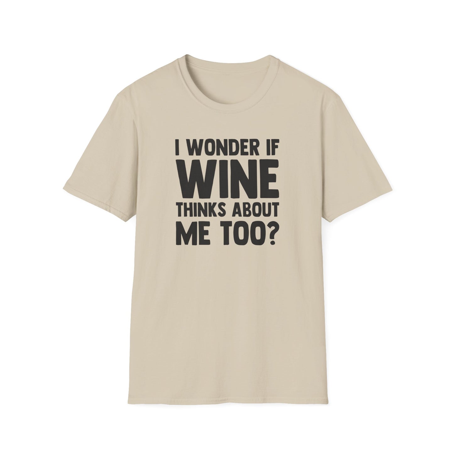 I Wonder If Wine Thinks About Me Too?