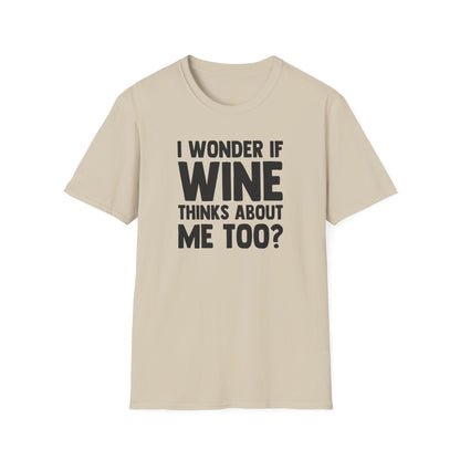 I Wonder If Wine Thinks About Me Too?