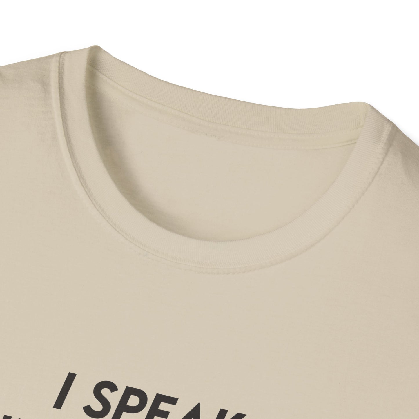 I Speak Fluent Sarcasm