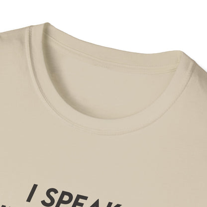 I Speak Fluent Sarcasm