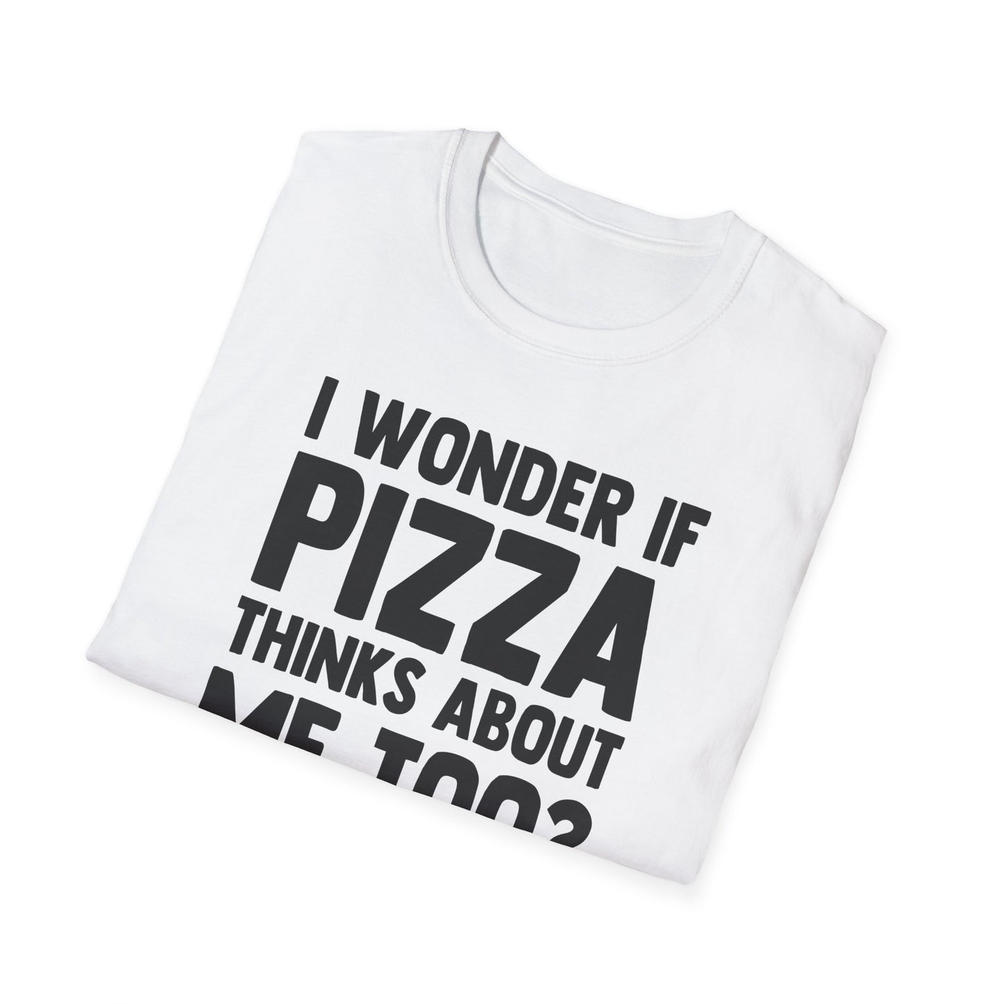 I Wonder If Pizza Thinks About Me Too?