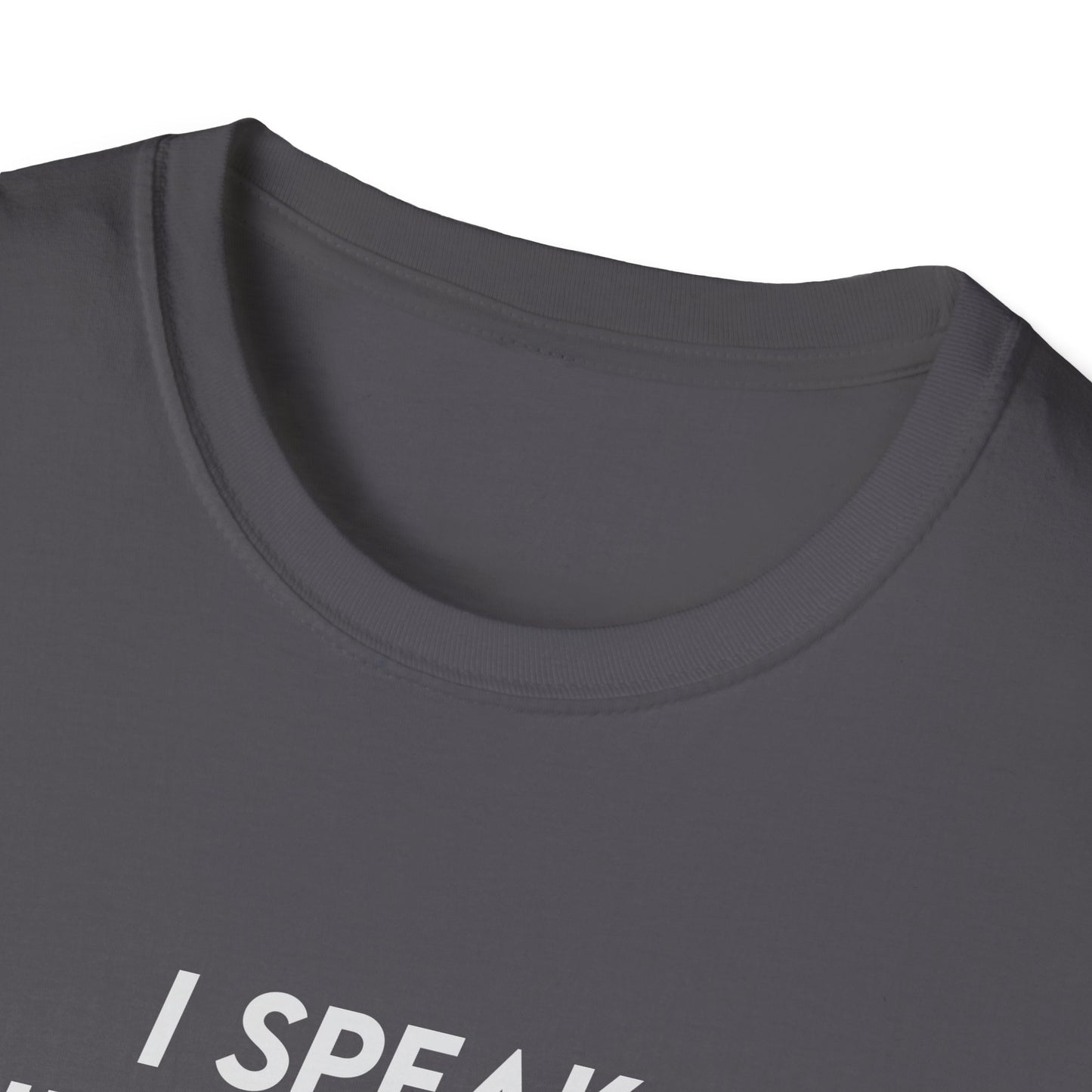 I Speak Fluent Sarcasm