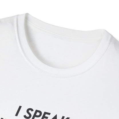 I Speak Fluent Sarcasm
