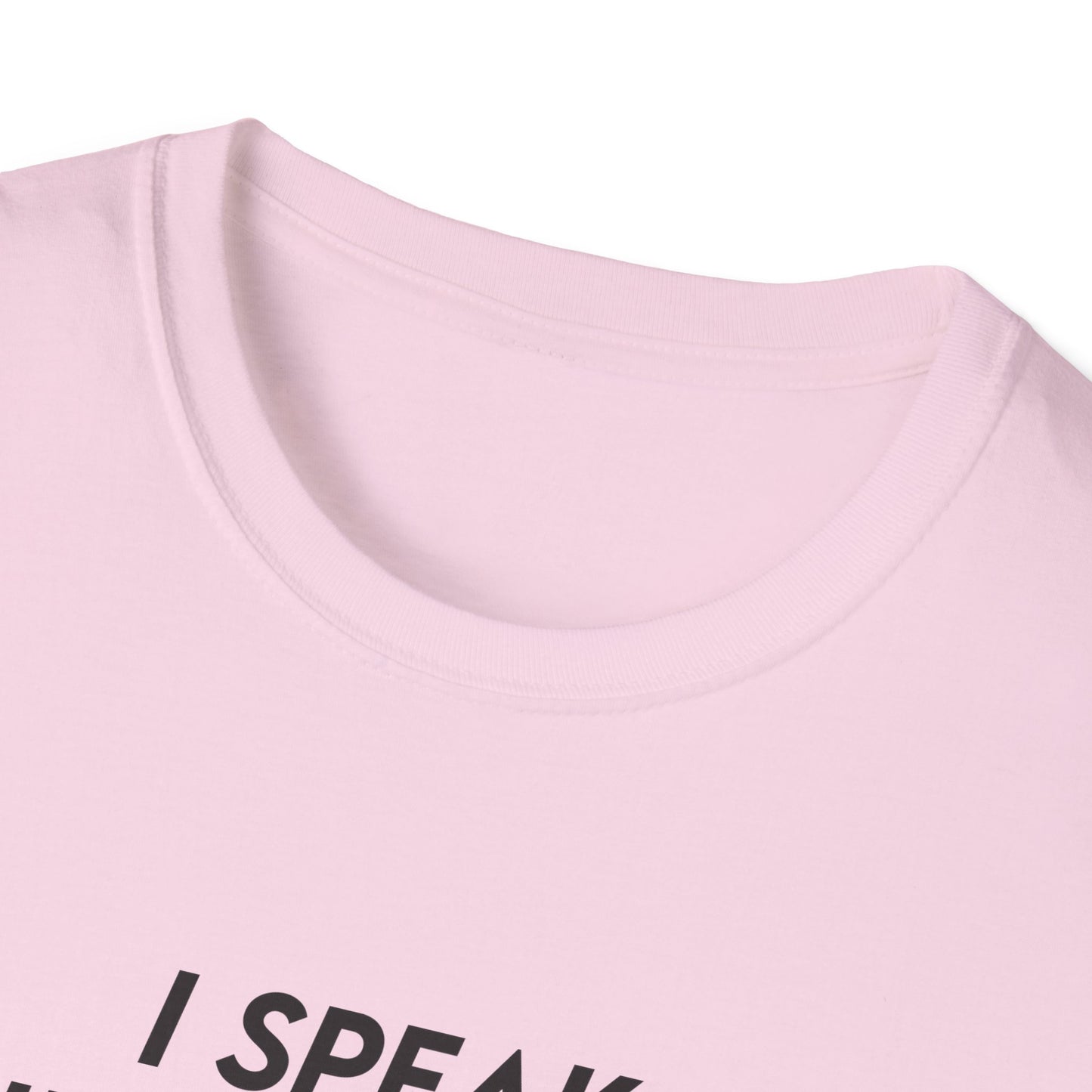 I Speak Fluent Sarcasm