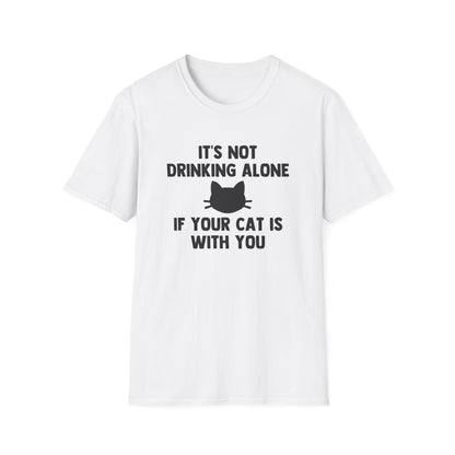 It's Not Drinking Alone If Your Cat Is With You