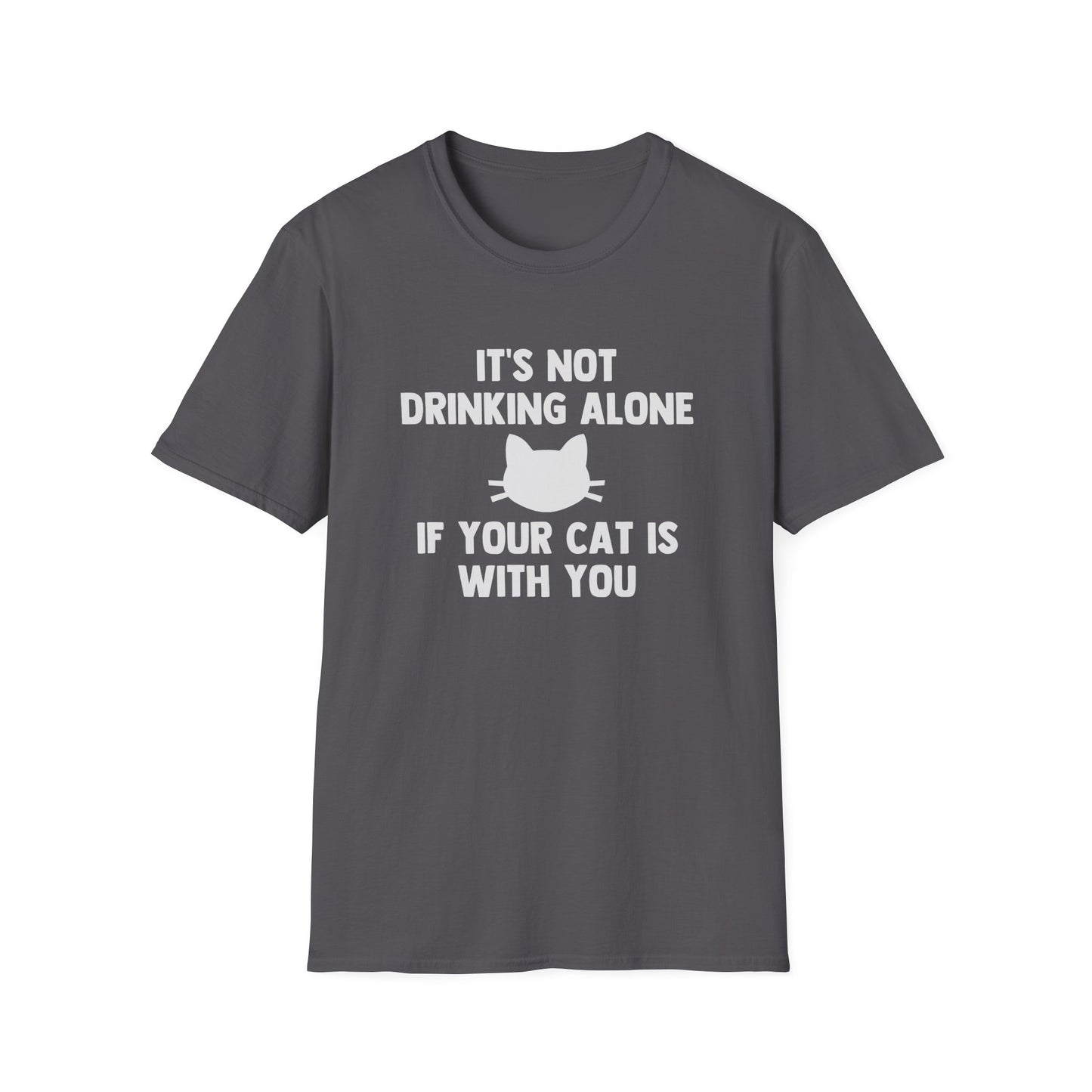 It's Not Drinking Alone If Your Cat Is With You