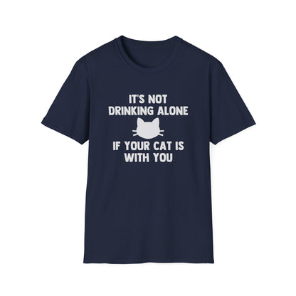 It's Not Drinking Alone If Your Cat Is With You
