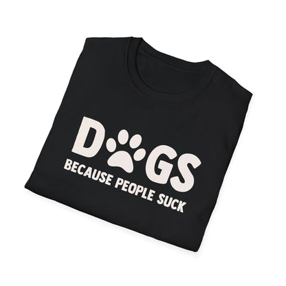 Dogs Because People Suck