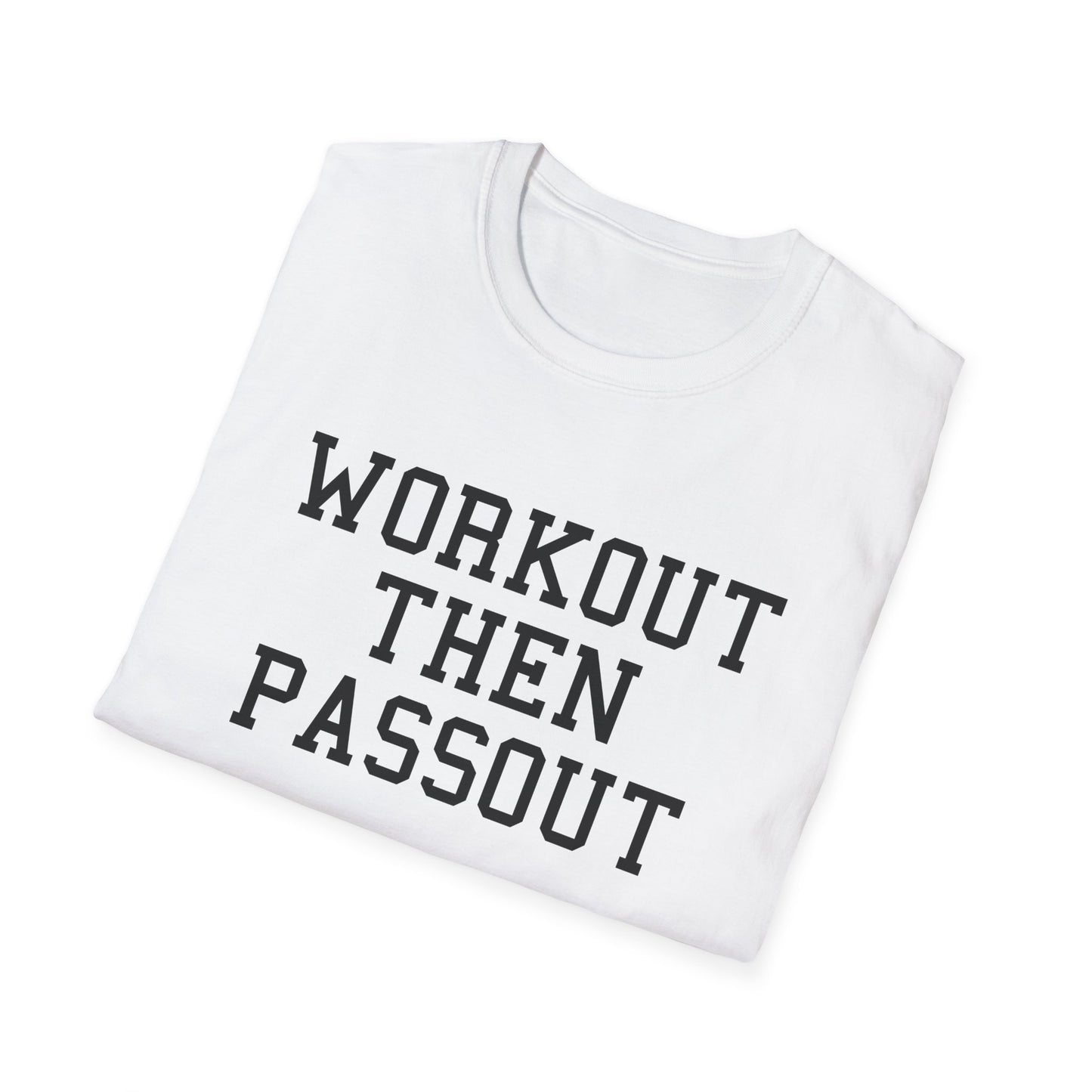 Workout Then Passout
