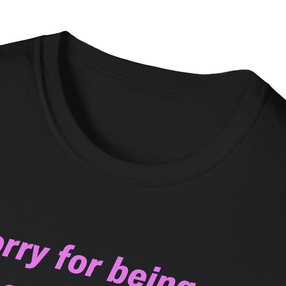 Sorry for Being So Sexy and Funny, Idk What’s Wrong With Me