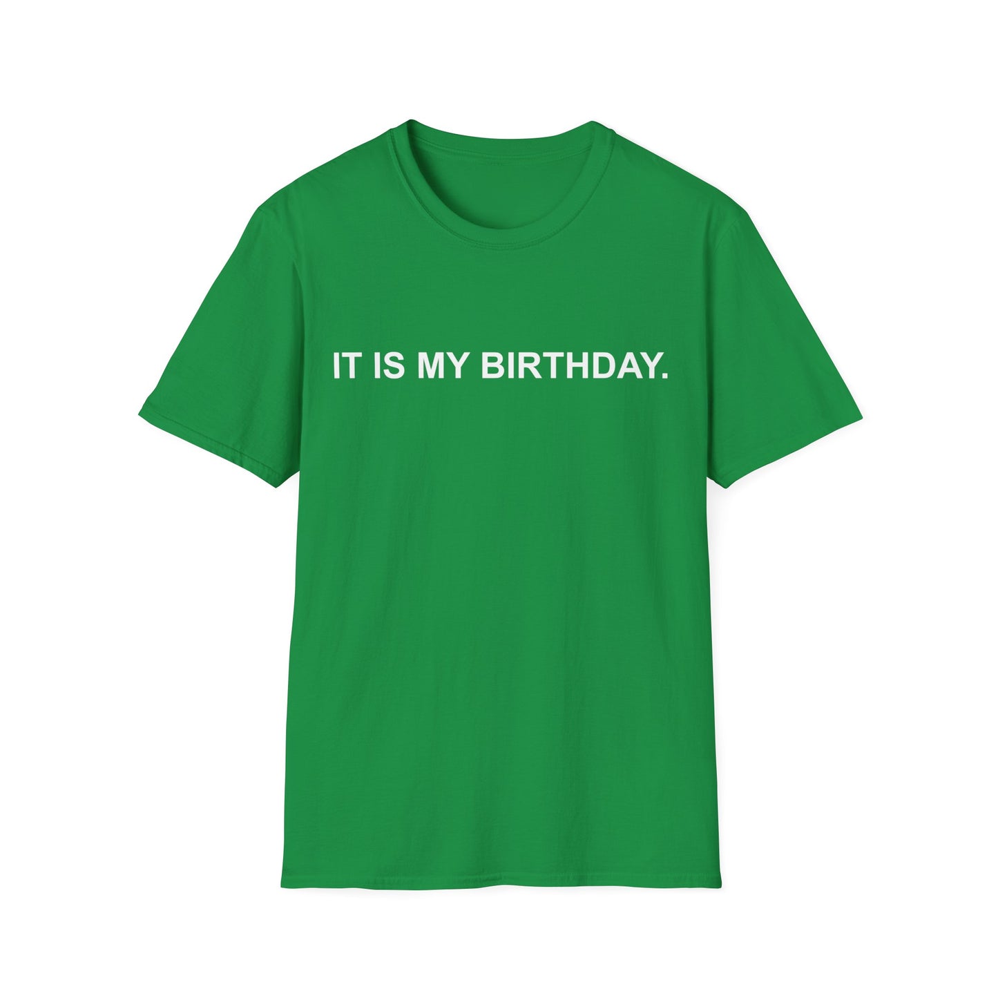 It Is My Birthday