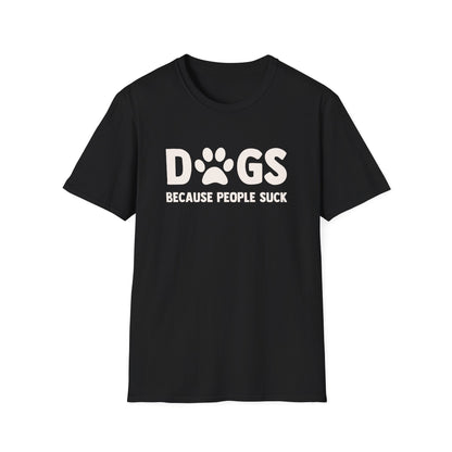 Dogs Because People Suck