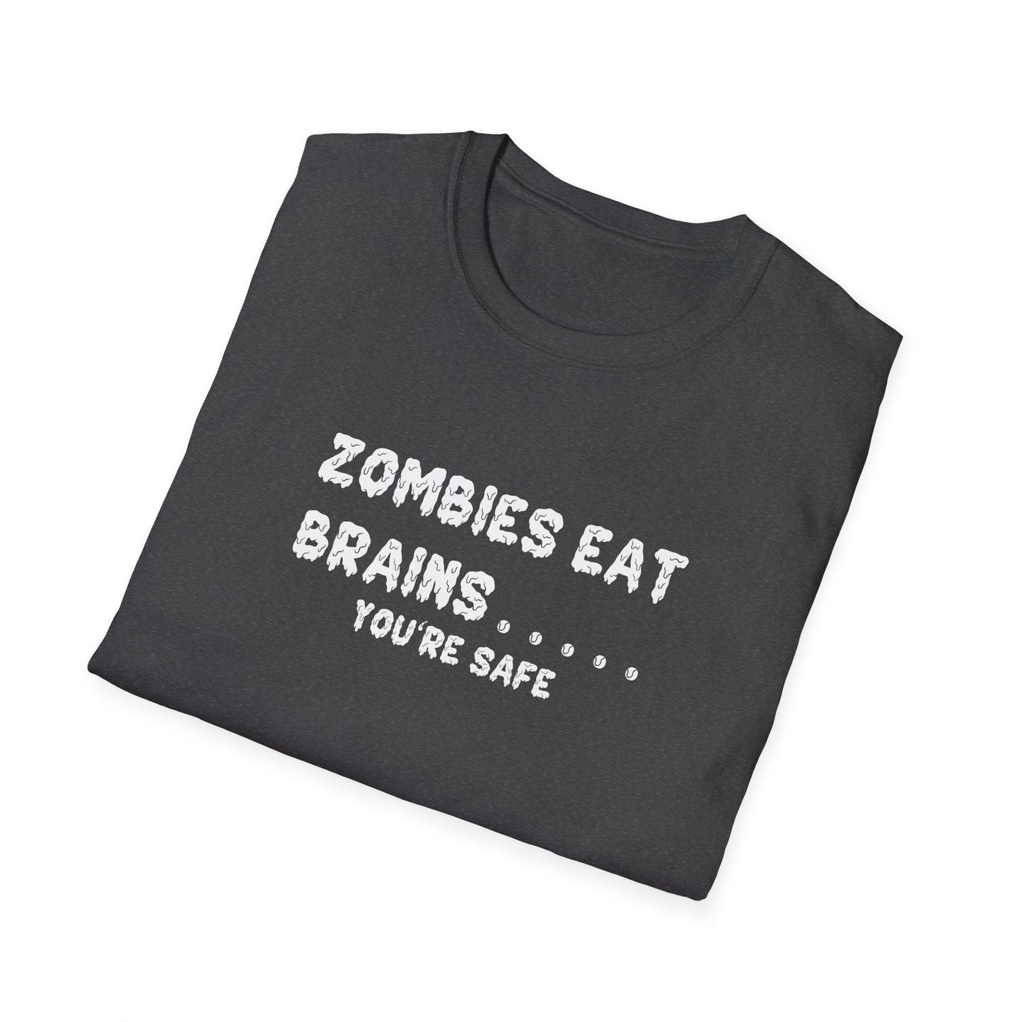 Zombies Eat Brains... You're Safe
