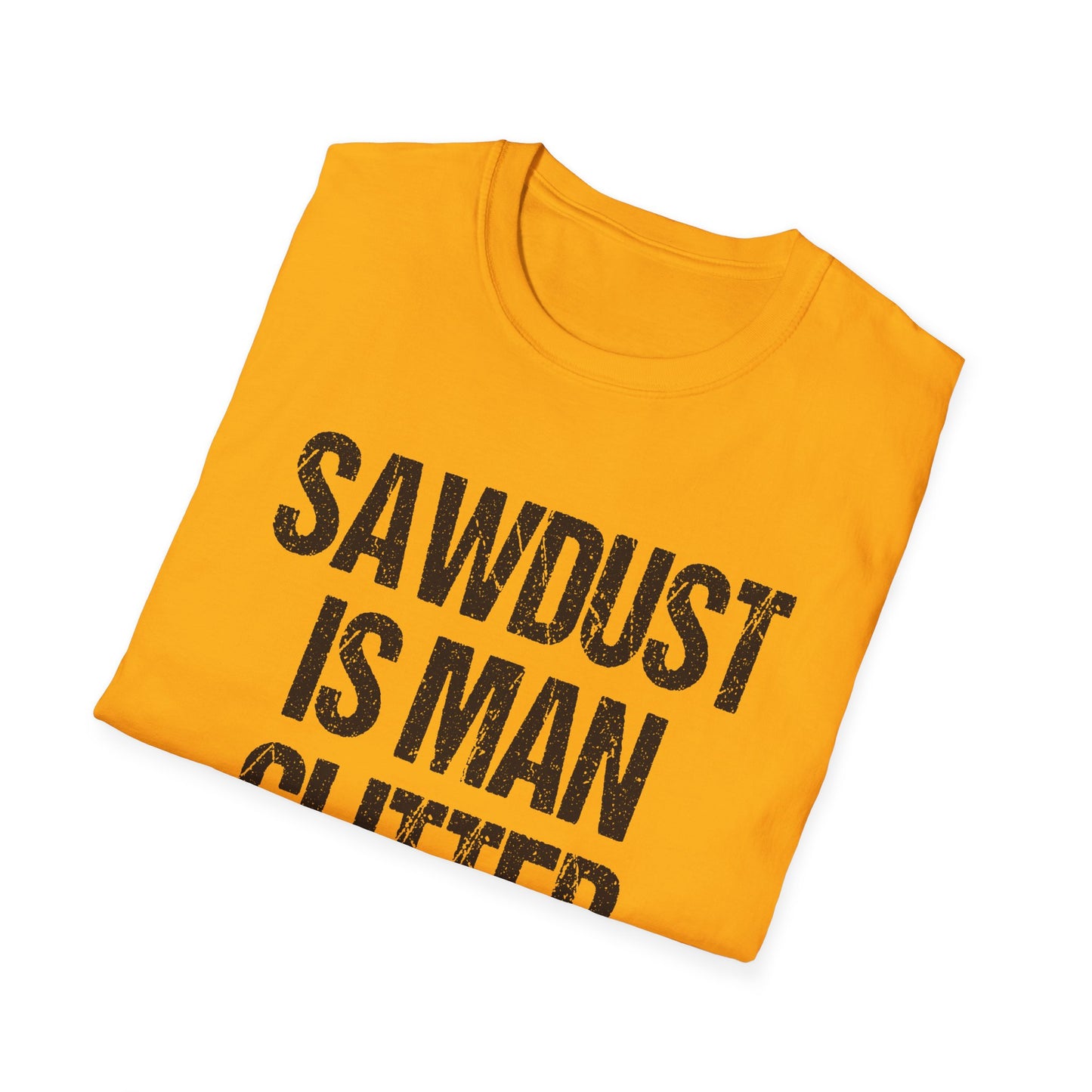 Sawdust is Man Glitter