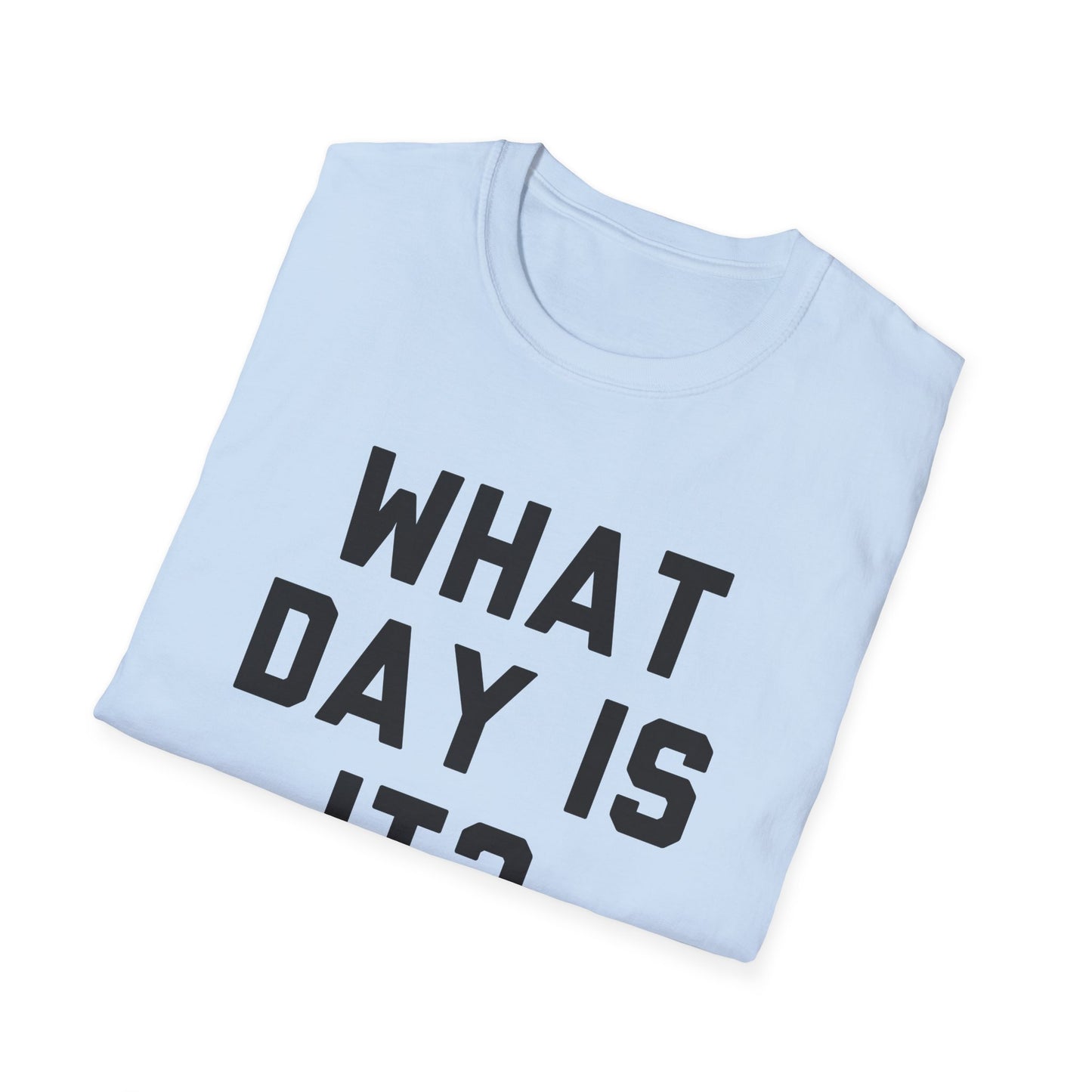 What Day Is It?