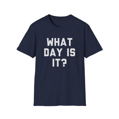 What Day Is It?