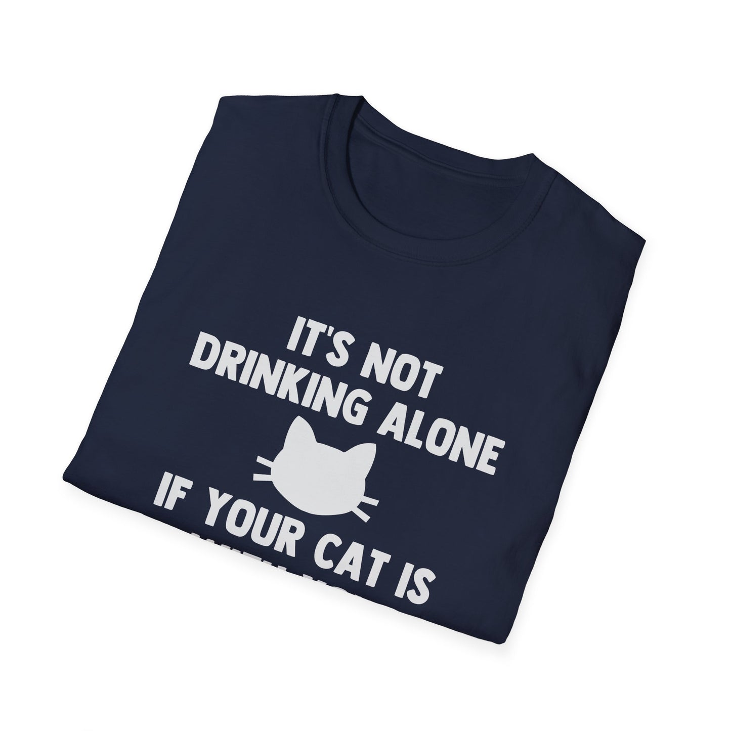 It's Not Drinking Alone If Your Cat Is With You