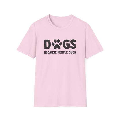 Dogs Because People Suck